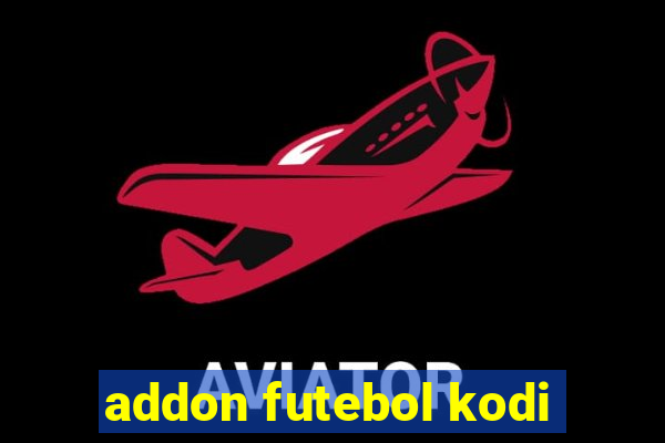 addon futebol kodi